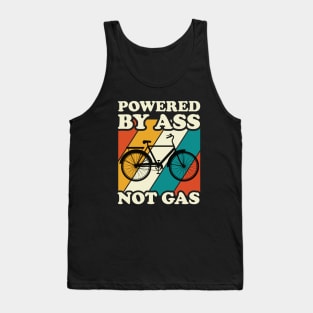 Powered by ass not gas Tank Top